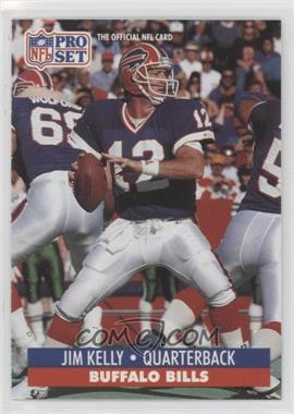 1991 Pro Set - [Base] #78.1 - Jim Kelly (NFLPA Logo on Back)