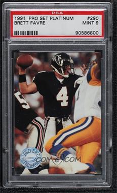 1991 Pro Set Platinum - [Base] #290 - Brett Favre [PSA 9 MINT]