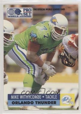 1991 Pro Set WLAF - [Base] #121 - Mike Withycombe