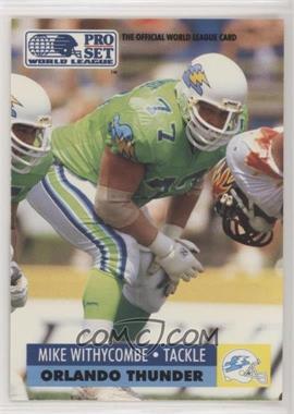 1991 Pro Set WLAF - [Base] #121 - Mike Withycombe