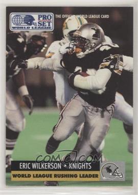 1991 Pro Set WLAF - [Base] #20 - Eric Wilkerson