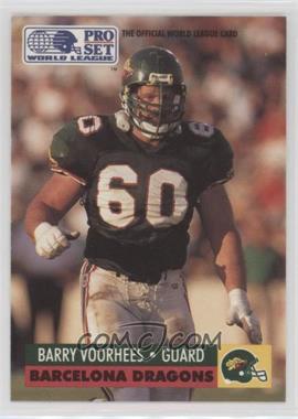 1991 Pro Set WLAF - [Base] #42 - Barry Voorhees