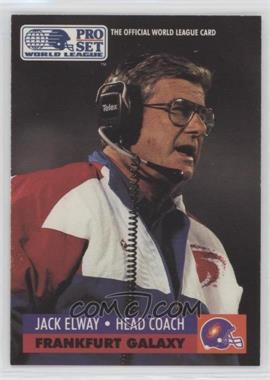 1991 Pro Set WLAF - [Base] #68 - Jack Elway