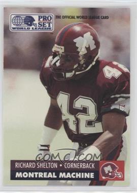 1991 Pro Set WLAF - [Base] #93 - Richard Shelton