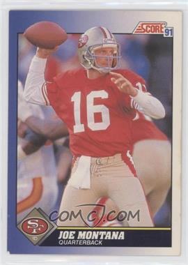 1991 Score - [Base] #1 - Joe Montana [EX to NM]