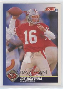 1991 Score - [Base] #1 - Joe Montana [EX to NM]