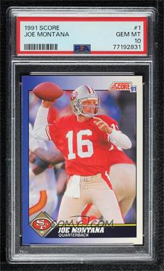 1991 Score - [Base] #1 - Joe Montana [PSA 10 GEM MT]