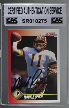 1991 Score - [Base] #111 - Mark Rypien [CAS Certified Sealed]