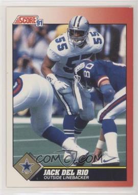 1991 Score - [Base] #162 - Jack Del Rio [EX to NM]