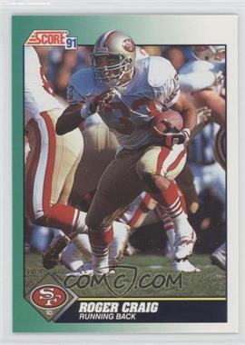 1991 Score - [Base] #222 - Roger Craig