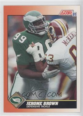 1991 Score - [Base] #407 - Jerome Brown