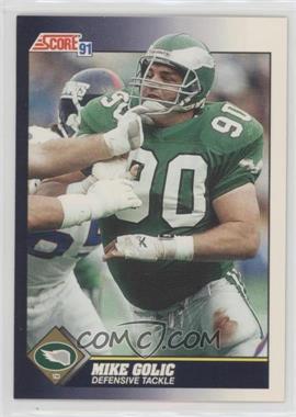 1991 Score - [Base] #519 - Mike Golic