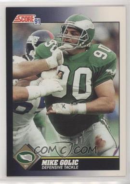 1991 Score - [Base] #519 - Mike Golic