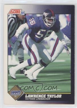 1991 Score - [Base] #529 - Lawrence Taylor [EX to NM]