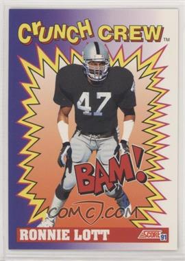 1991 Score - [Base] #651 - Crunch Crew - Ronnie Lott