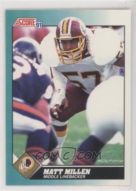 1991 Score Rookie & Traded - [Base] #2T - Matt Millen [EX to NM]