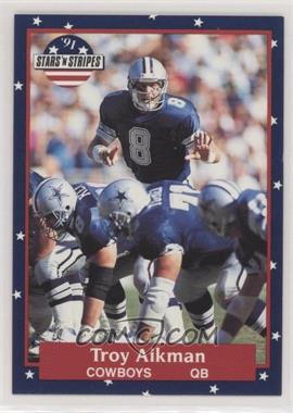 1991 Stars 'n Stripes - [Base] #69 - Troy Aikman