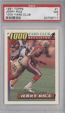 1991 Topps - 1000 Yard Club #1 - Jerry Rice [PSA 7 NM]