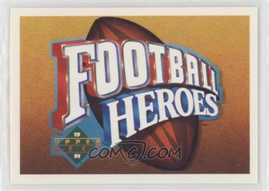 1991 Upper Deck - Football Heroes - Joe Montana #_JOMO.1 - Joe Montana