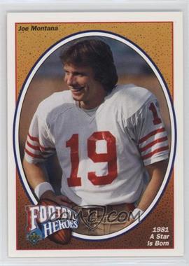 1991 Upper Deck - Football Heroes - Joe Montana #2 - Joe Montana