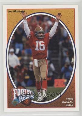 1991 Upper Deck - Football Heroes - Joe Montana #7 - Joe Montana