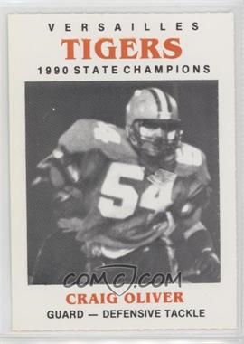 1991 Versailles Tigers 1990 State Champions - [Base] #54 - Craig Oliver
