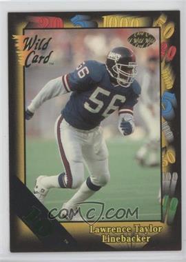 1991 Wild Card - [Base] - 10 Stripe #144 - Lawrence Taylor [EX to NM]