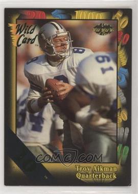 1991 Wild Card - [Base] - 10 Stripe #68 - Troy Aikman [EX to NM]