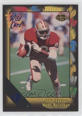 1991 Wild Card - [Base] - 5 Stripe #102 - John Taylor [EX to NM]