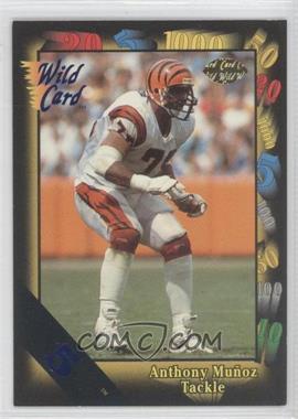 1991 Wild Card - [Base] - 5 Stripe #7 - Anthony Munoz