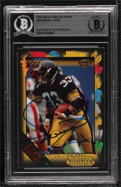 1991 Wild Card - [Base] - 50 Stripe #54 - Merril Hoge [BAS BGS Authentic]