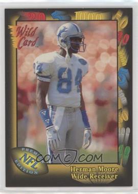 1991 Wild Card - [Base] #106 - Herman Moore [EX to NM]