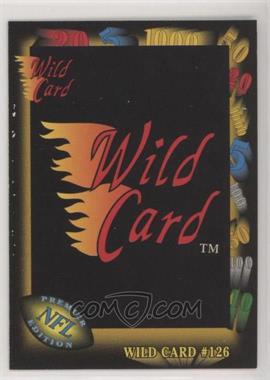1991 Wild Card - [Base] #126 - Wild Card 126 [EX to NM]