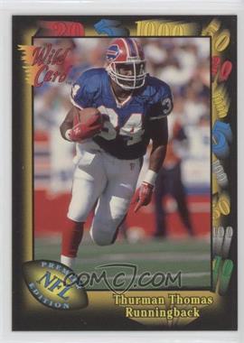 1991 Wild Card - [Base] #135 - Thurman Thomas