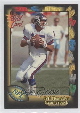 1991 Wild Card - [Base] #141 - Jeff Hostetler