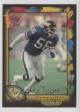 1991 Wild Card - [Base] #144 - Lawrence Taylor [EX to NM]