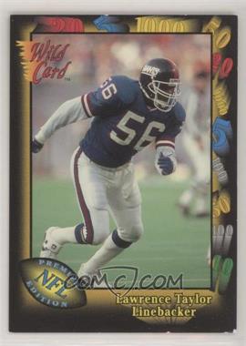 1991 Wild Card - [Base] #144 - Lawrence Taylor [EX to NM]