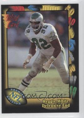 1991 Wild Card - [Base] #94 - Reggie White