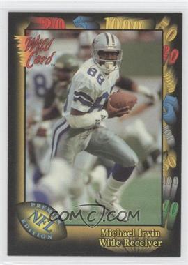 1991 Wild Card - [Base] #95 - Michael Irvin