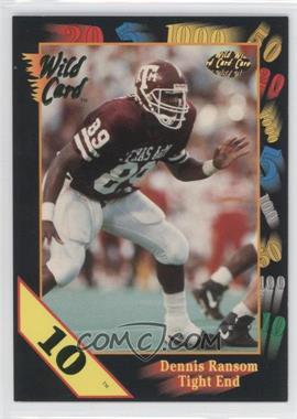 1991 Wild Card Draft - [Base] - 10 Stripe #132 - Dennis Ransom