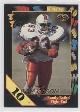 1991 Wild Card Draft - [Base] - 10 Stripe #144 - Randy Bethel