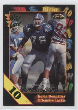 1991 Wild Card Draft - [Base] - 10 Stripe #42 - Kevin Donnalley [EX to NM]