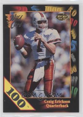 1991 Wild Card Draft - [Base] - 100 Stripe #63 - Craig Erickson