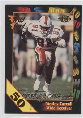 1991 Wild Card Draft - [Base] - 50 Stripe #60 - Wesley Carroll [Noted]