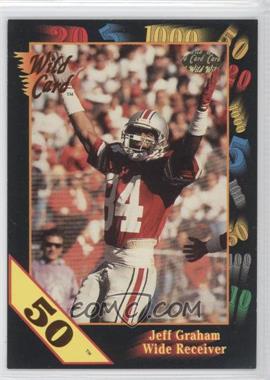 1991 Wild Card Draft - [Base] - 50 Stripe #89 - Jeff Graham