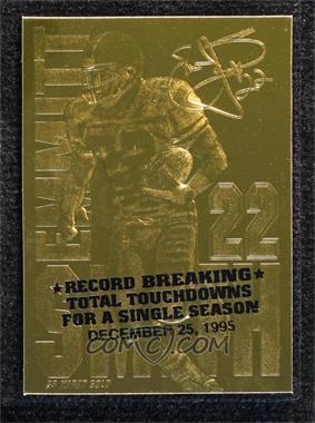 1992-99 Bleachers 23K Gold - [Base] #_EMSM.4 - Emmitt Smith (1995 One Image on Front; Record Breaking Text) /20000
