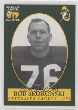 1992 Champion Cards Green Bay Packers Hall of Fame - [Base] #58 - Bob Skoronski