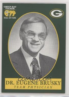 1992 Champion Cards Green Bay Packers Hall of Fame - [Base] #81 - Dr. Eugene Brusky