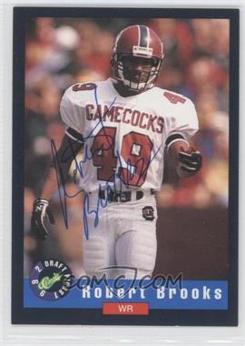 1992 Classic Draft Picks - Autographs #_ROBR - Robert Brooks