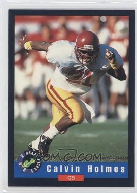 1992 Classic Draft Picks - [Base] #89 - Calvin Holmes